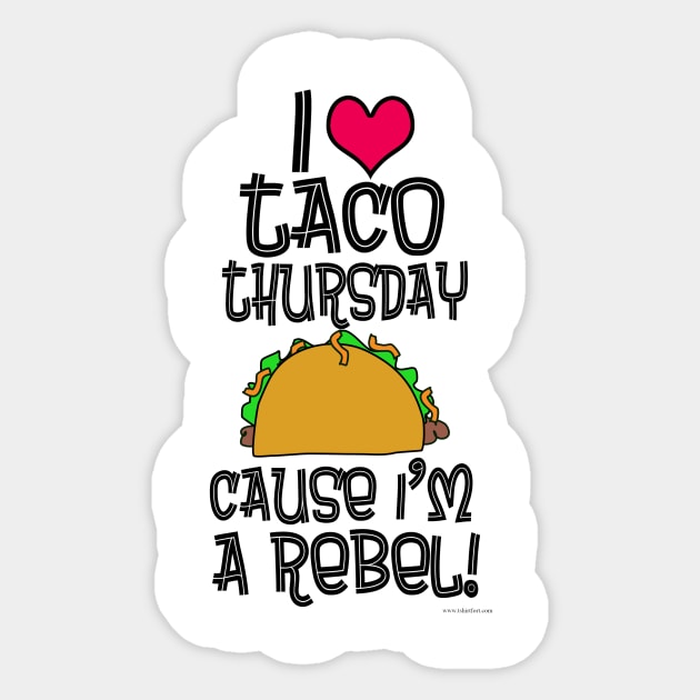 Taco Thursday Parody Food Tuesday Rebel Sticker by Tshirtfort